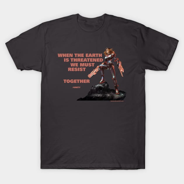 Unity - Effie - When the Earth is threatened we must resist...together T-Shirt by JRobinsonAuthor